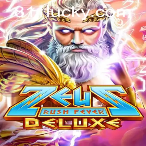 Discover the Excitement of ZeusRushFeverDeluxe with 811Luck.COM