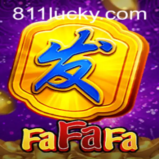 Discovering FaFaFa: A Thrilling Journey with 811Luck.COM