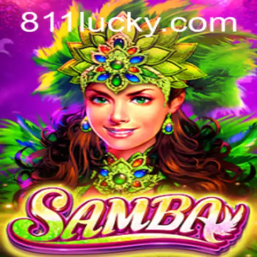 Discover the Vibrant World of Samba with 811Luck.COM