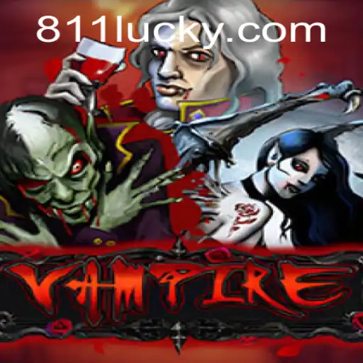 Explore the Thrilling Game 'Vampire' with 811Luck.COM